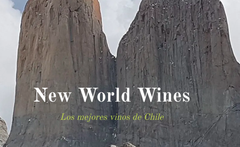 New World Wines: Los mejores vinos de Chile